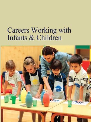 Careers Working With Infants and Children - ebook
